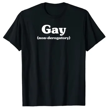 Не уничижительная Тениска за гейове, Изказването на Гей-Прайда, Цитат, Графична Тениска, Модни Дрехи с Писмото Принтом ЛГБТК, Идея за Подарък за Жени, Мъже