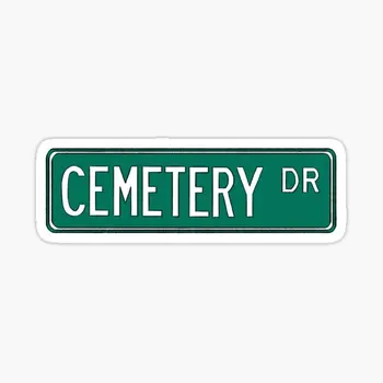 Пътен знак Cemetery Drive, 5ШТ автомобилни стикери за стена на стаята, домашни бутилки с вода, багаж в хола, аниме, Сладък арт декор, Забавен